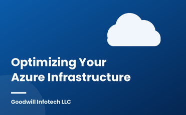 Optimizing Your Azure Infrastructure